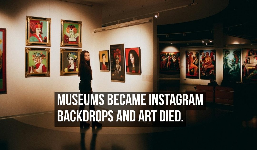 Museums Became Instagram Content Farms and Art Died in the Process of Becoming a Photo Opportunity