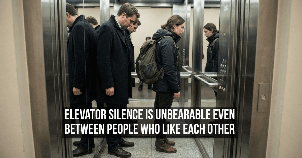 Nobody Has Fully Explained Why Elevator Silence Feels So Unbearable Even Among People Who Like Each Other