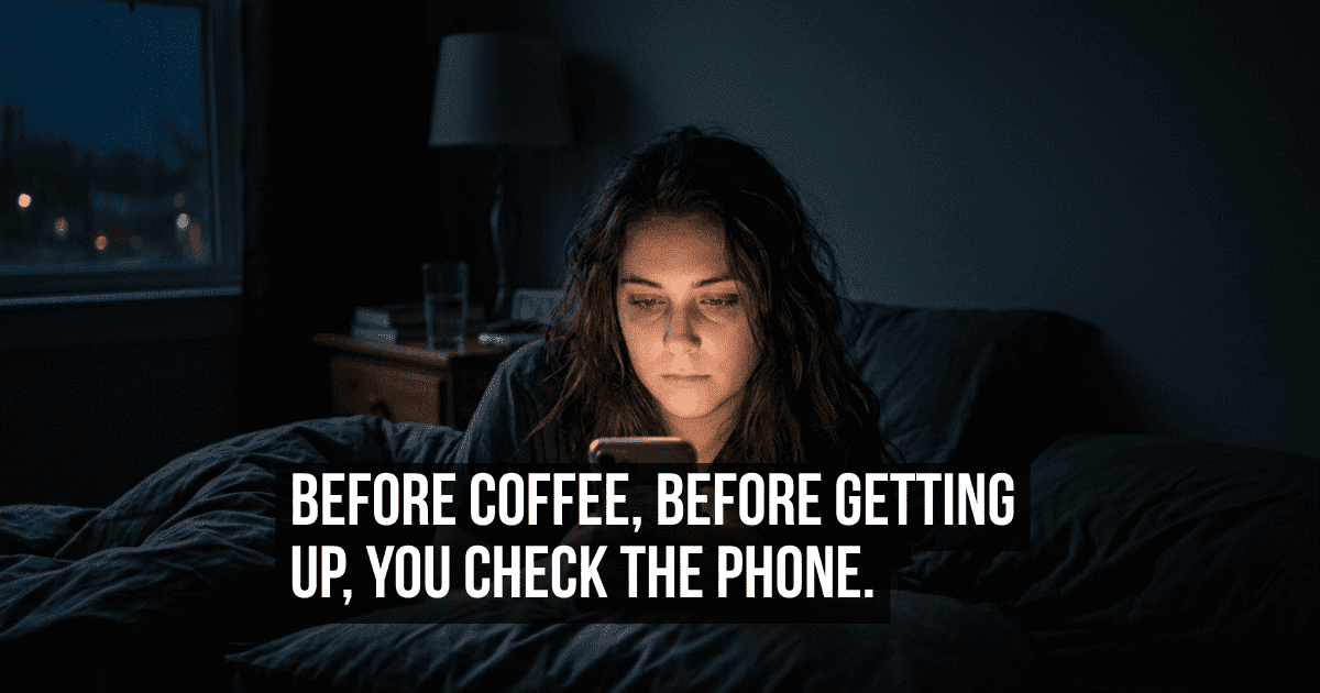 Checking Your Phone Before Getting Out of Bed Is Not Just a Habit