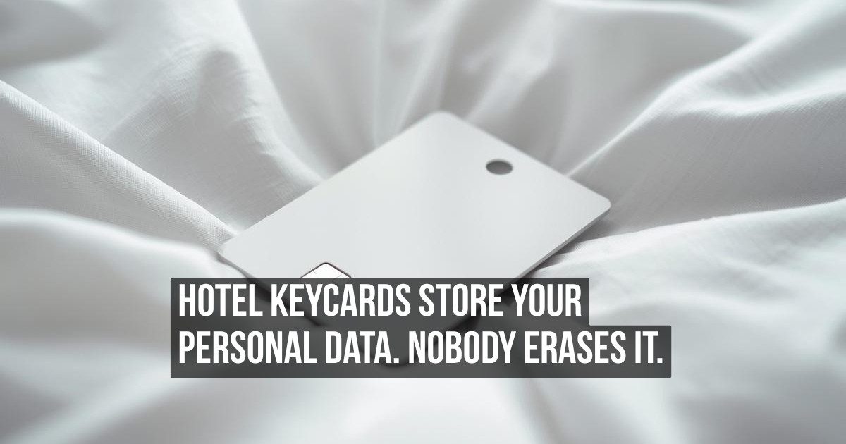 Why Your Hotel Room Keycard Stores Far More Personal Data Than the Hotel Will Ever Admit