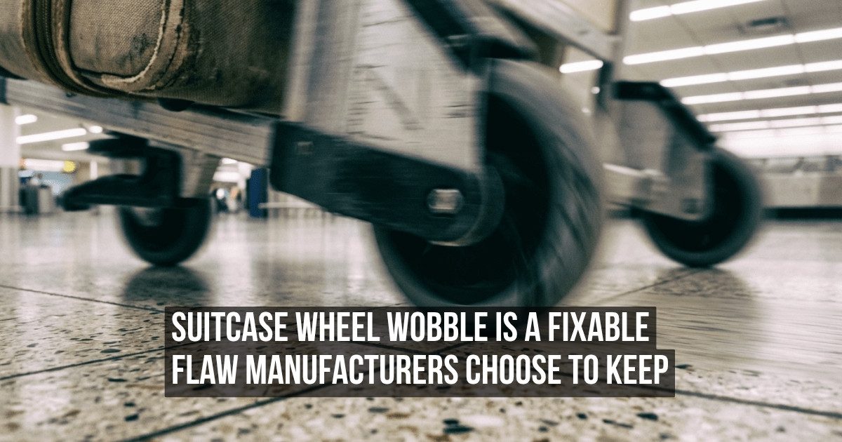 The Precise Reason Your Suitcase Wheels Always Wobble and What It Reveals About Planned Mediocrity in Product Design