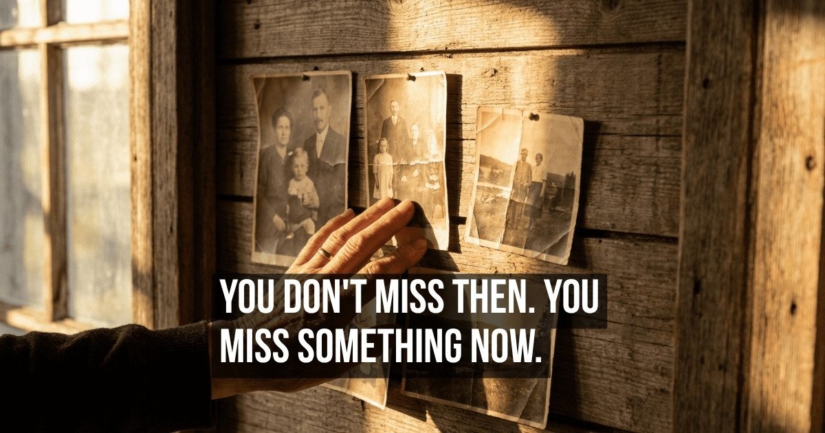 Your Nostalgia Isn’t About the Past — It’s About What Your Present Refuses to Provide