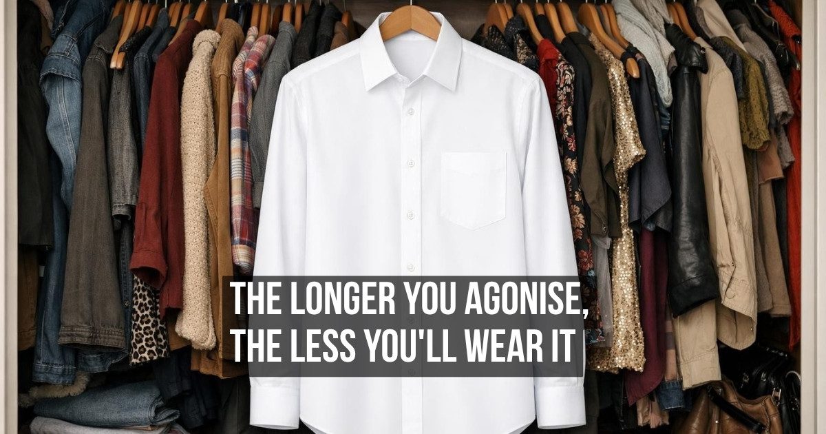 Why the Clothes That Take the Longest to Choose Are the Ones You Wear the Least
