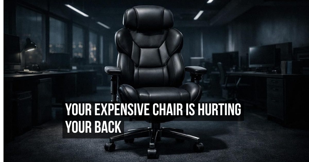 The Uncomfortable Truth That Comfortable Office Chairs Can Cause More Back Pain Than Hard Ones