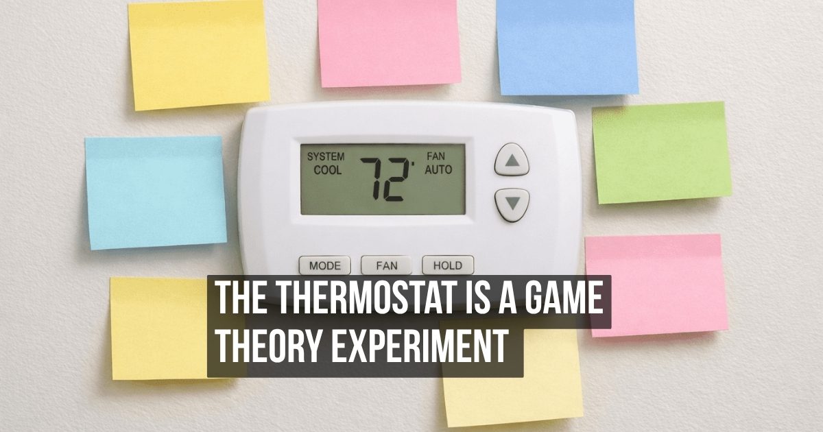 How the Thermostat War in Shared Offices Follows Predictable Game Theory Patterns Nobody Recognises
